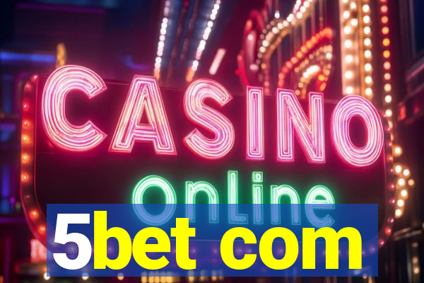 5bet com